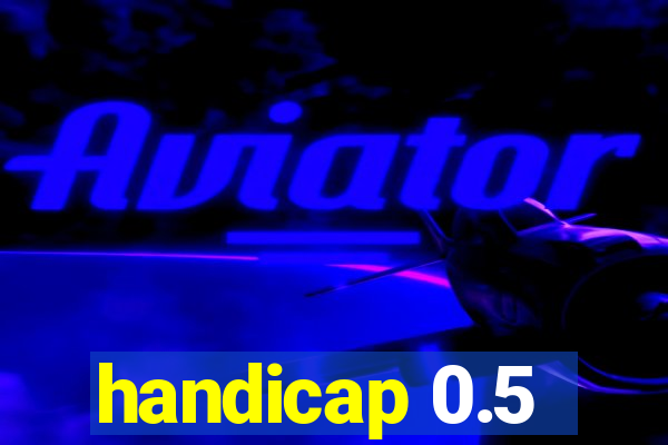 handicap 0.5-1